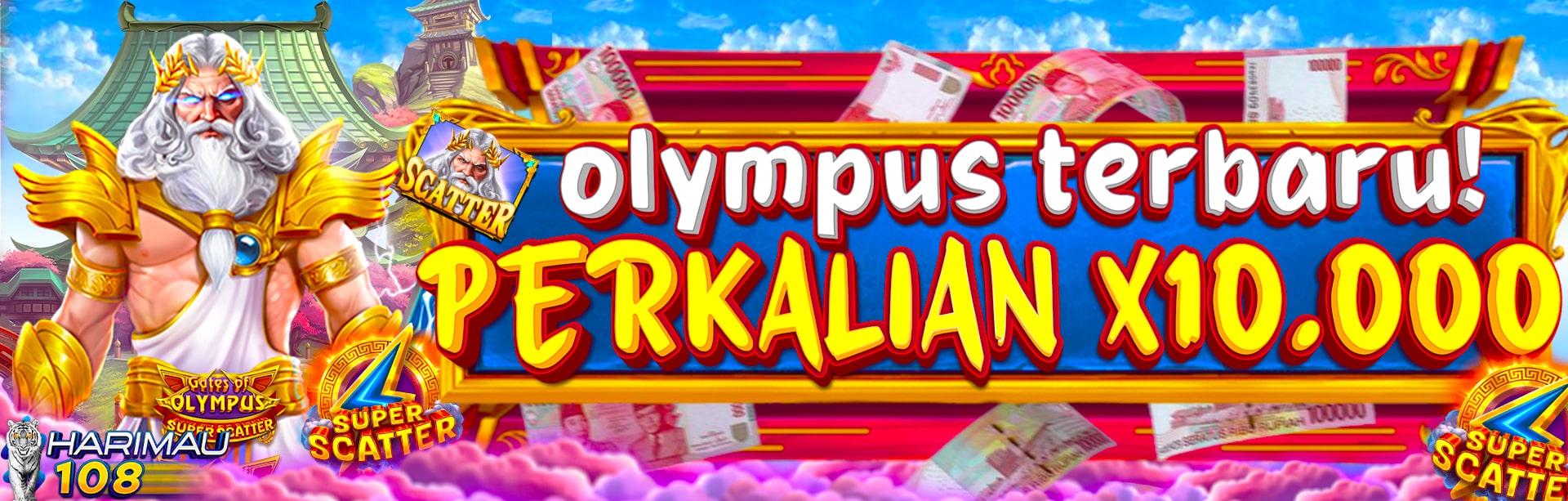 HARIMAU108 EVENT SUPER SCATTER OLYMPUS TERBARU
