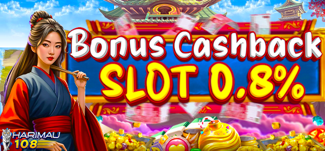 HARIMAU108 BONUS CASHBACK SLOT 0.8%