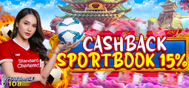 HARIMAU108 BONUS CASHBACK SPORTBOOK 15%