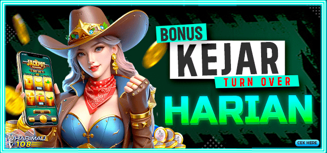 EVENT BONUS TURN OVER HARIAN HARIMAU108