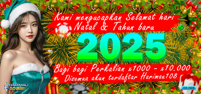 Situs Harimau108 Mengucapkan Selamat hari Natal & tahun baru 2025